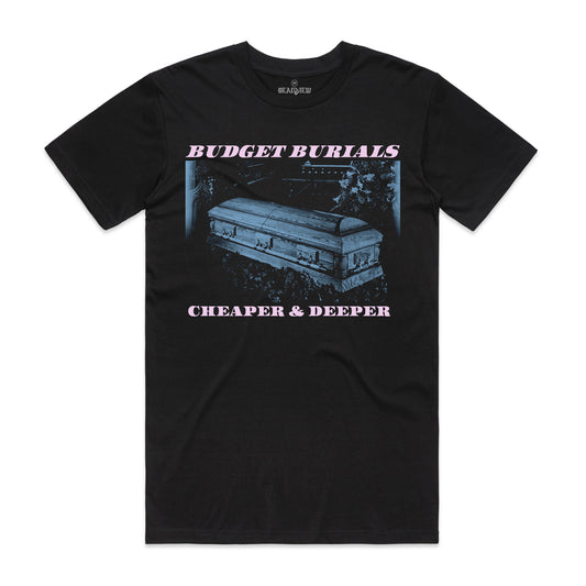 Budget Burials - Tee - deadview